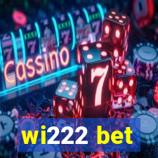 wi222 bet